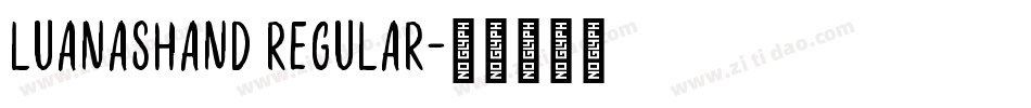 LuanasHand Regular字体转换